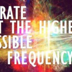 Vibrate on the highest possible frequency