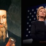 Nostradamus Predicted That Hillary Clinton Will Win The Election!