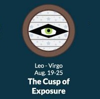 Born on the Leo Virgo Cusp August 19 to August 25 Life Coach Code