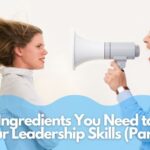 ingredients-to-build-your-leadership-skills-part-3