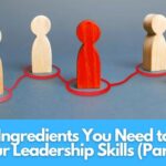 ingredients-to-build-your-leadership-skills-part-4