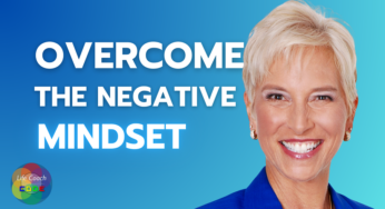 7 Easy Steps How to Stop Being a Negaholic (with Dr. Chérie Carter Scott)